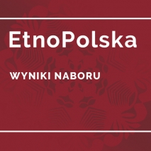 Na bordowym tle biały napis EtnoPolska. Wyniki naboru